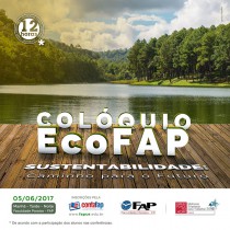 Colóquio EcoFAP - Sustentabilidade: Caminho para o Futuro