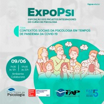 ExpoPsi - Exposição dos Projetos Integradores do Curso de Psicologia