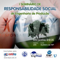 I Seminário de Responsabilidade Social de Engenharia de Produção