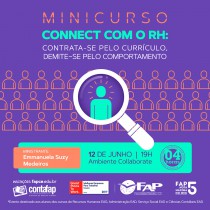 Minicurso - Connect com o RH: contrata-se pelo currículo, demite-se pelo comportamento