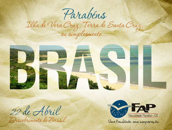 22 de Abril. Dia do Descobrimento do Brasil.