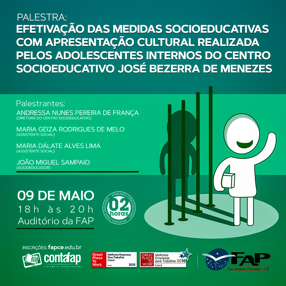 Palestra: Efetivação das Medidas Socioeducativas com Apresentação Cultural Realizada pelos Adolescentes Internos do Centro Socioeducativo José Bezerra de Menezes
